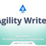 Agility Writer: The Ultimate Content Creation Solution