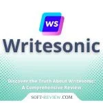 Discover the Truth About Writesonic: A Comprehensive Review