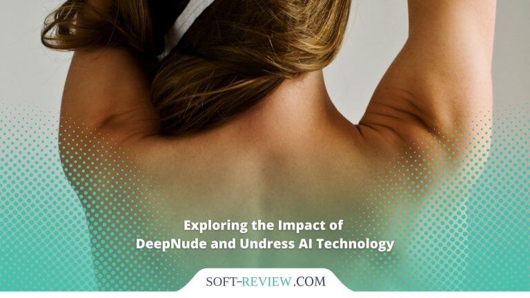 Exploring the Impact of DeepNude and Undress AI Technology