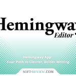 Hemingway App: Your Path to Clearer, Bolder Writing